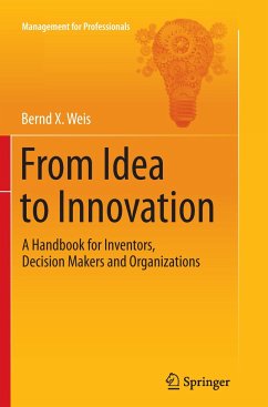 From Idea to Innovation - Weis, Bernd X.