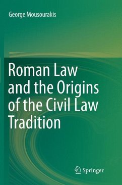 Roman Law and the Origins of the Civil Law Tradition - Mousourakis, George