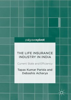 The Life Insurance Industry in India - Parida, Tapas Kumar;Acharya, Debashis