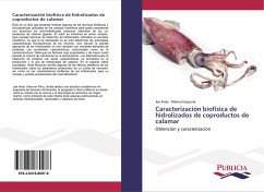 Caracterización biofísica de hidrolizados de coproductos de calamar - Arias, Joe;Ezquerra, Marina