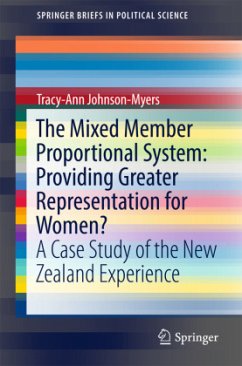 The Mixed Member Proportional System: Providing Greater Representation for Women? - Johnson-Myers, Tracy-Ann