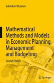 Mathematical Methods and Models in Economic Planning, Management and Budgeting Mathematical Methods and Models in Economic Planning, Management and Budgeting