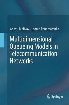 Multidimensional Queueing Models in Telecommunication Networks - Melikov, Agassi;Ponomarenko, Leonid