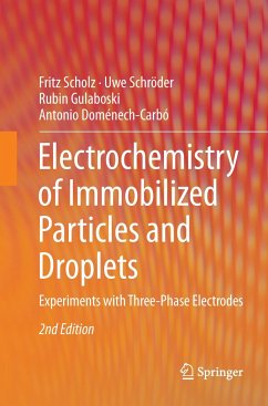 Electrochemistry of Immobilized Particles and Droplets - Scholz, Fritz;Schröder, Uwe;Gulaboski, Rubin