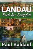 LANDAU Perle der Südpfalz (eBook, ePUB)