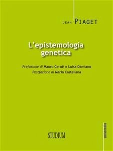 L'epistemologia genetica (eBook, ePUB) - Piaget, Jean