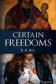 Certain Freedoms (eBook, ePUB)