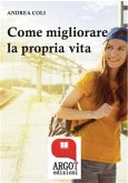 Come migliorare la propria vita (eBook, ePUB)