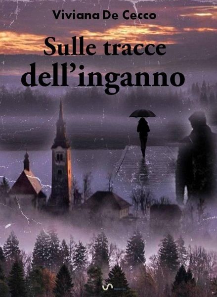Sulle tracce dell'inganno (Il Bunker) (eBook, ePUB) Sulle tracce dell'inganno (Il Bunker) (eBook, ePUB)