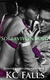 Sobreviviéndolo (Romance Conquistado, #2) (eBook, ePUB)