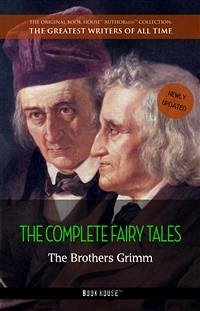 The Brothers Grimm: The Complete Fairy Tales (eBook, ePUB) - Brothers Grimm, The