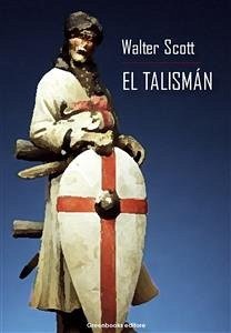 El Talismán (eBook, ePUB) - Scott, Walter