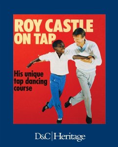 Roy Castle on Tap: His Unique Tap Dancing Course - Castle, Roy