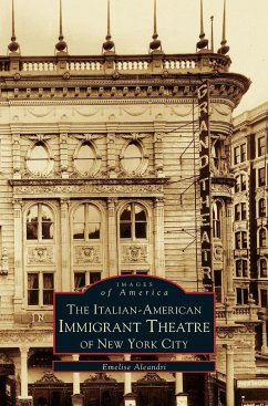 Italian-American Immigrant Theatre of New York City - Aleandri, Emelie