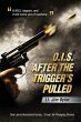 O.I.S. After the Trigger's Pulled - Bild 1