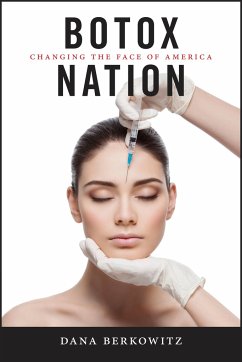 Botox Nation - Berkowitz, Dana