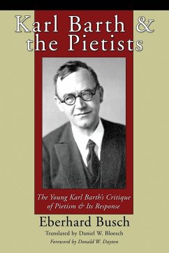Karl Barth and the Pietists - Busch, Eberhard