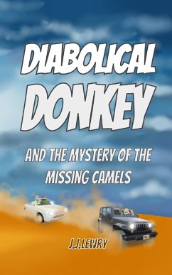 Diabolical Donkey and the mystery of the missing camels - Lewry, J J