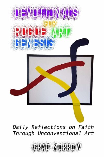 Devotionals for Rogue Art Genesis Devotionals for Rogue Art Genesis