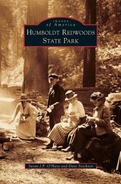 Humboldt Redwoods State Park - O'Hara, Susan J. P.; Stockton, Dave