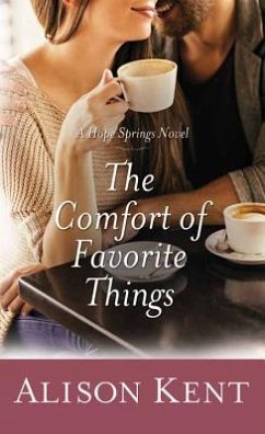 The Comfort of Favorite Things - Kent, Alison