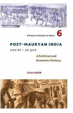 Cover People`s History of India 6 - Post Mauryan India, 200 BC - AD 300