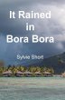 It Rained in Bora Bora - Bild 1