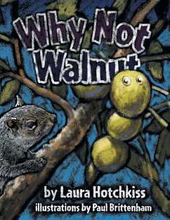 Why Not Walnut - Hotchkiss, Laura