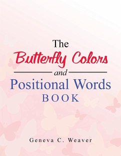 The Butterfly Colors and Positional Words Book