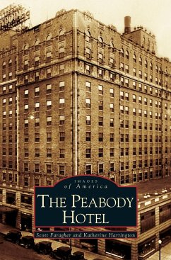 Peabody Hotel - Faragher, Scott; Harrington, Katherine