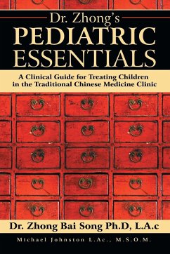 Dr. Zhong's Pediatric Essentials - Zhong Bai Song, Lac