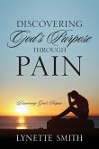 Discovering God's Purpose Through Pain
