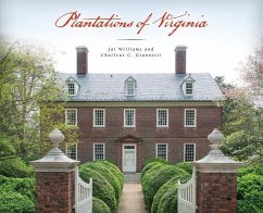 Plantations of Virginia - Giannetti, Charlene C.; Williams, Jai