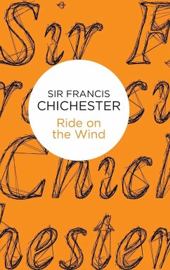Ride on the Wind - Chichester, Francis