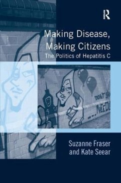 Making Disease, Making Citizens - Fraser, Suzanne; Seear, Kate