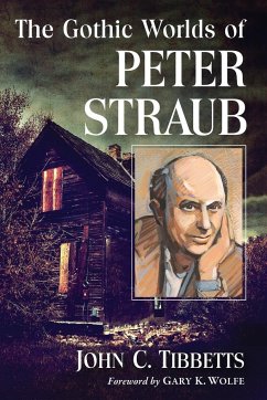 Gothic Worlds of Peter Straub - Tibbetts, John C