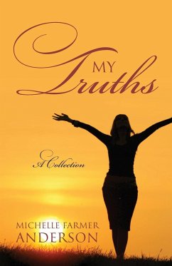 My Truths: A Collection - Anderson, Michelle Farmer