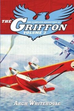 The Complete Adventures of The Griffon Volume 3 - Whitehouse, Arch