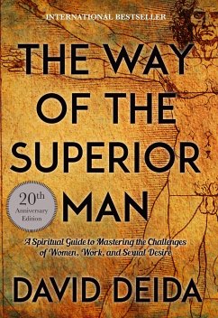 The Way of the Superior Man - Deida, David