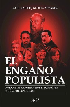 El Engaño Populista - Kaiser, Axel; Álvarez, Gloria