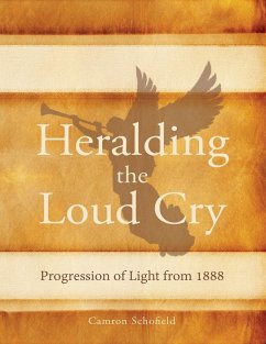 Heralding the Loud Cry - Schofield, Camron