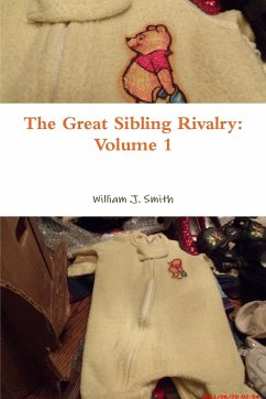 The Great Sibling Rivalry - Smith, William J.