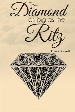 The Diamond as Big as the Ritz - Fitzgerald, F. Scott