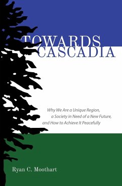 Towards Cascadia - Moothart, Ryan C.