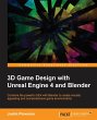 3D Game Design with Unreal Engine 4 and... - Bild 1