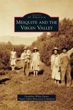 Mesquite and the Virgin Valley - White Zarate, Geraldine