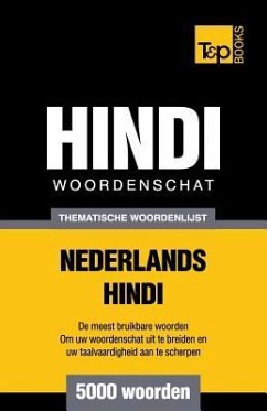 Thematische woordenschat Nederlands-Hindi - 5000 woorden - Taranov, Andrey