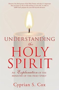 Understanding the Holy Spirit - Cox, Cyprian S.