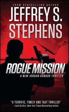 Rogue Mission: A Jordan Sandor Thriller - Stephens, Jeffrey S.