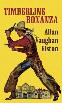 Timberline Bonanza - Elston, Allan Vaughan